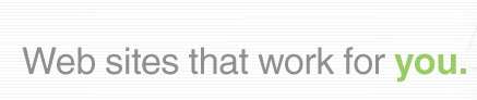 Web Sites That Work For You